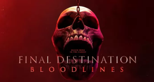 Final Destination Bloodlines